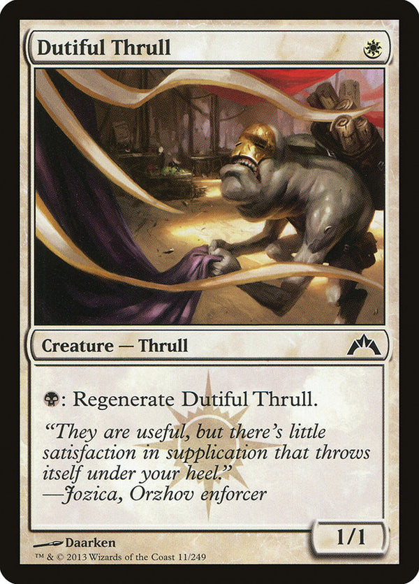 Dutiful Thrull 11 (Gatecrash) 