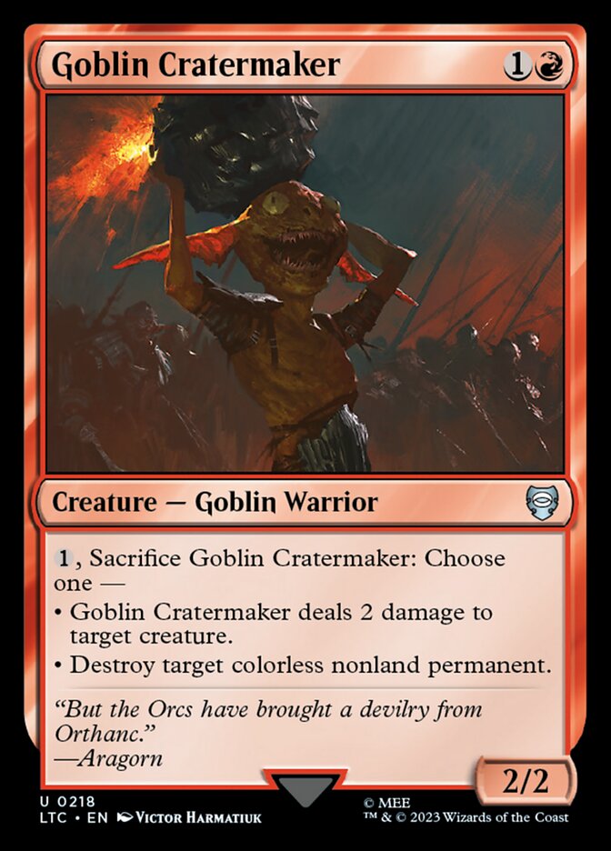Goblin Cratermaker 218/347 (Commander: The Lord of the Rings: Tales of Middle-earth) 