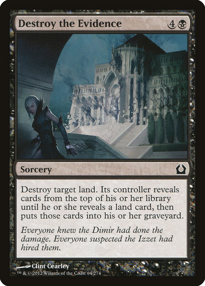 Destroy the Evidence 64/274 (Return to Ravnica) 