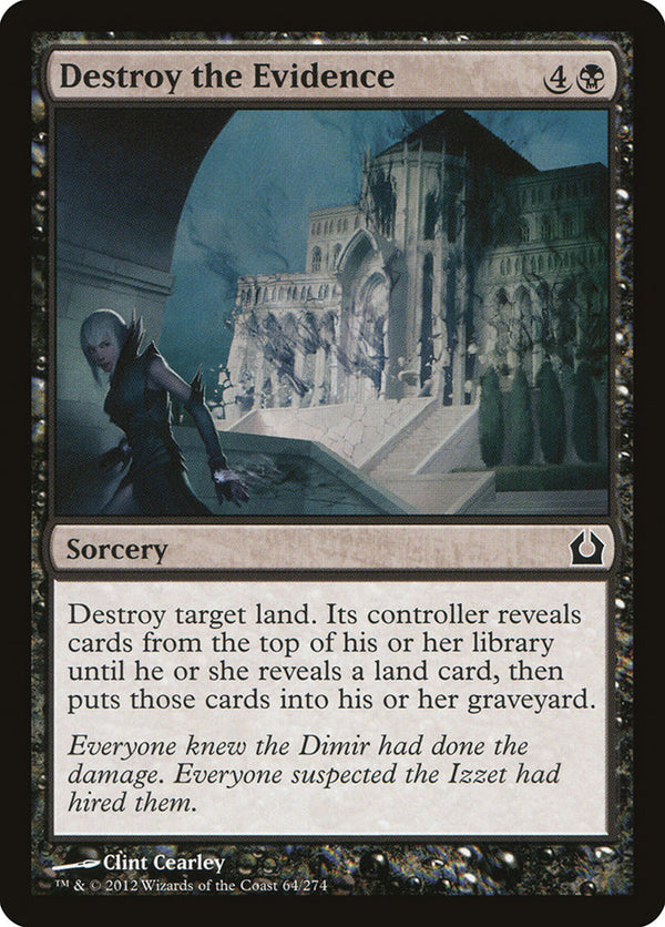 Destroy the Evidence 64/274 (Return to Ravnica) 