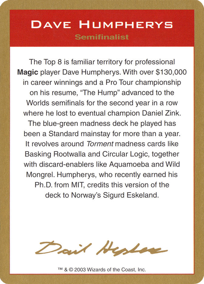 Dave Humpherys Bio  (World Championship Decks) 