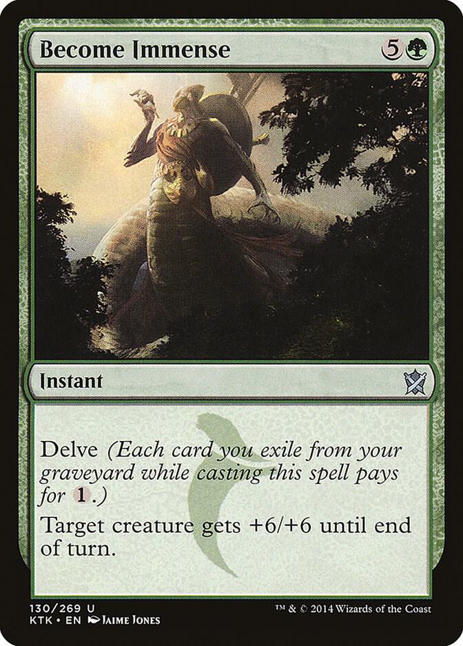 Become Immense 130/269 (Khans of Tarkir) 