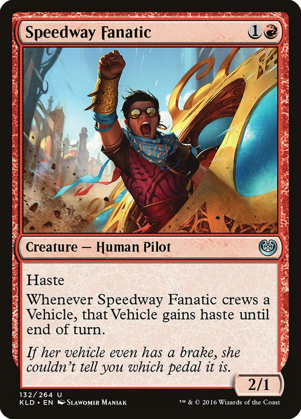 Speedway Fanatic 132/264 (Kaladesh) 