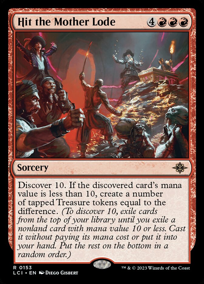 Hit the Mother Lode 153/291 (The Lost Caverns of Ixalan) 