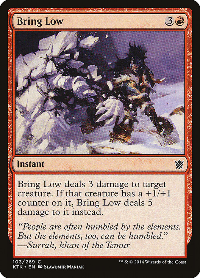 Bring Low 103 (Khans of Tarkir) 
