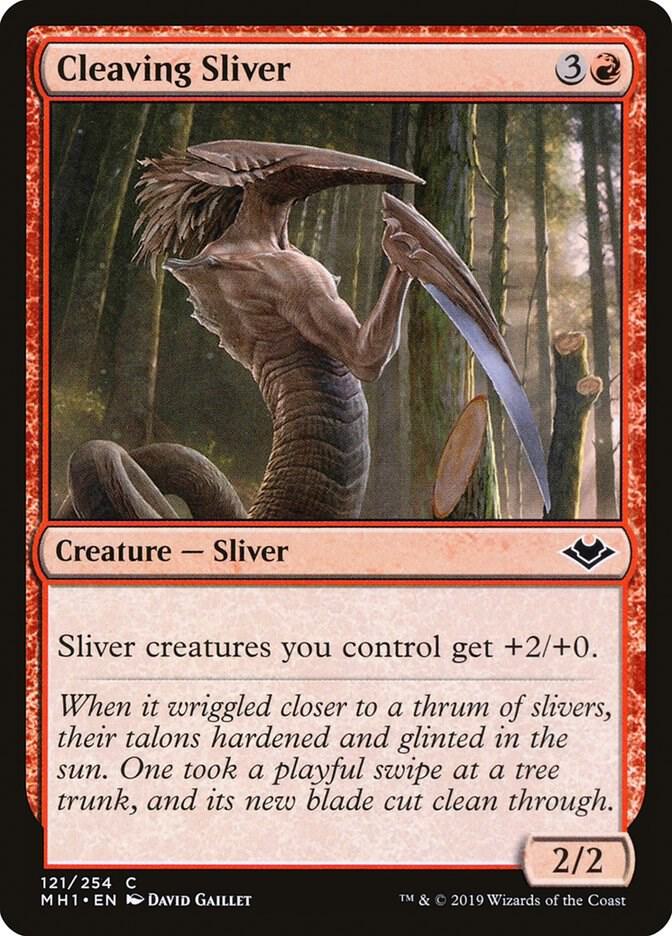 Cleaving Sliver 121/254 (Modern Horizons) 