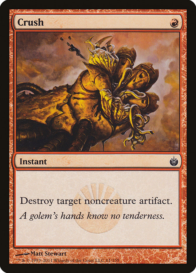Crush 61/155 (Mirrodin Besieged) 