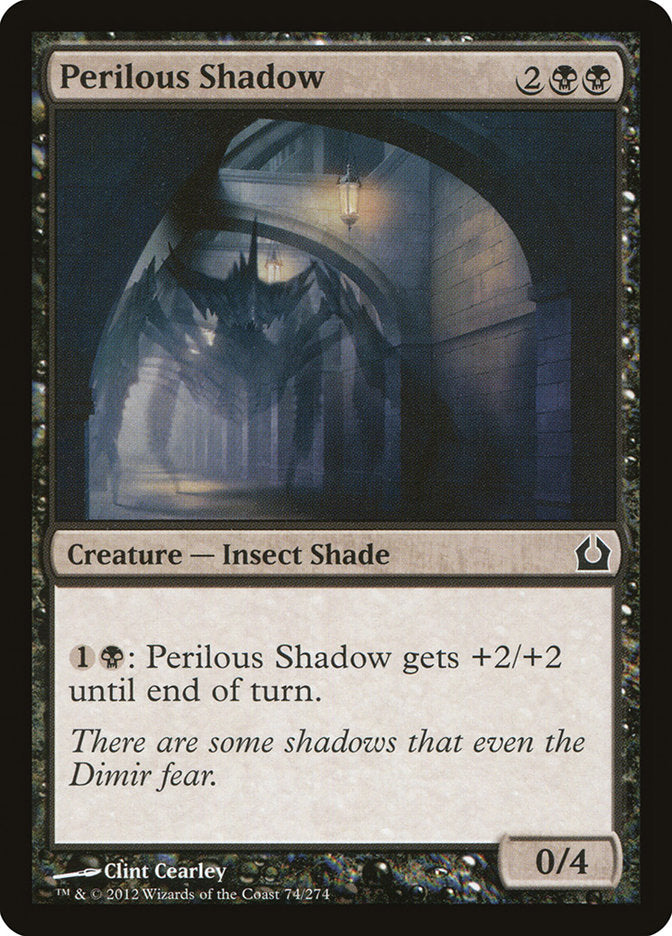 Perilous Shadow 74/274 (Return to Ravnica) 